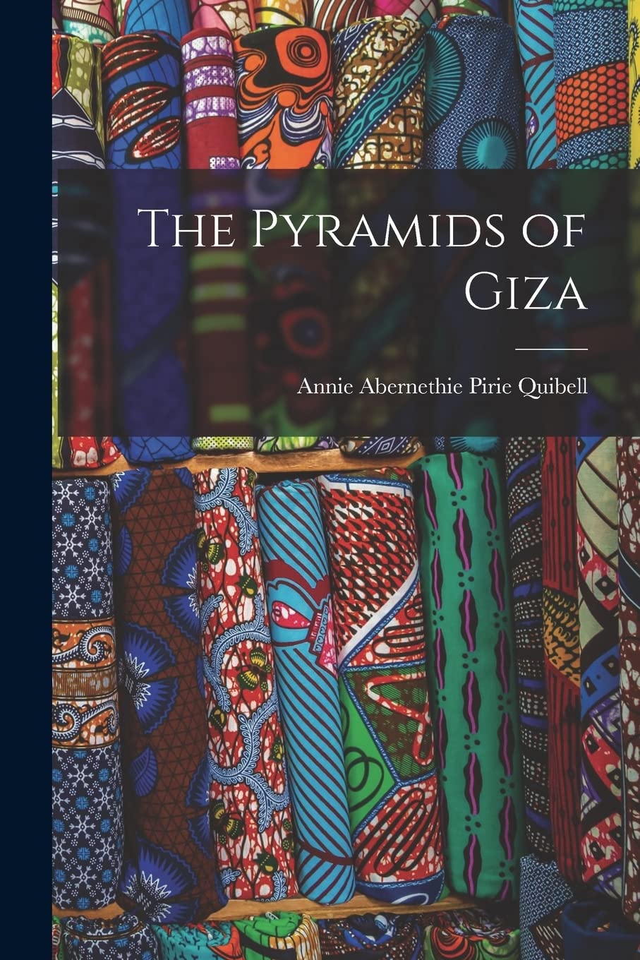 The Pyramids of Giza Politics & History