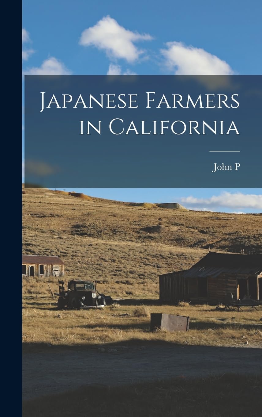Japanese Farmers in California Politics & History