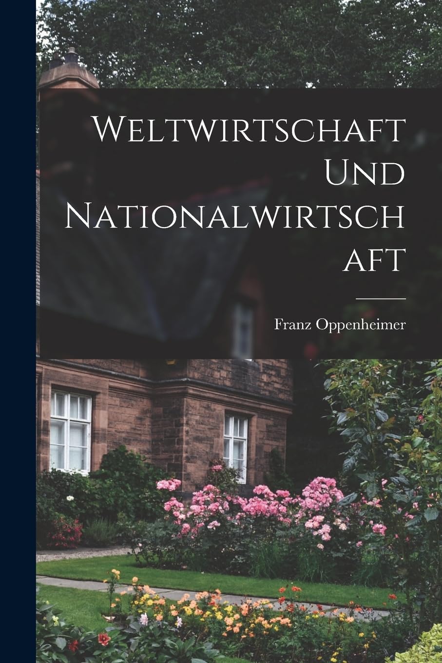 Weltwirtschaft und Nationalwirtschaft Business, Finance & Career