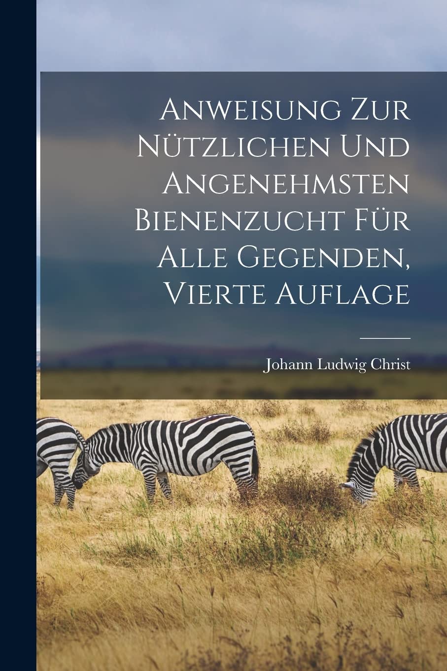 Anweisung zur nützlichen und angenehmsten Bienenzucht für alle Gegenden, Vierte Auflage Mathematics