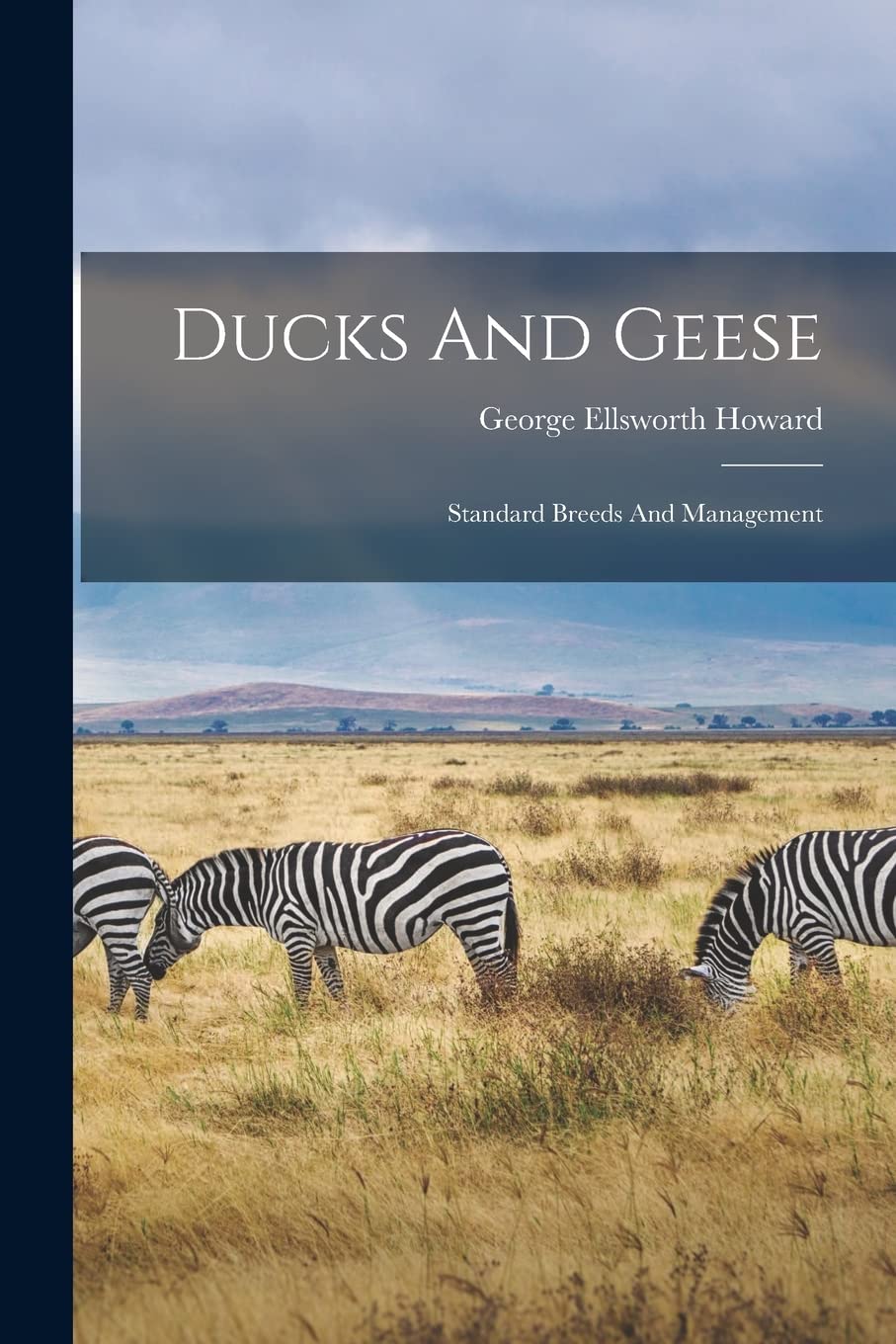 Ducks And Geese: Standard Breeds And Management Contemporary literature