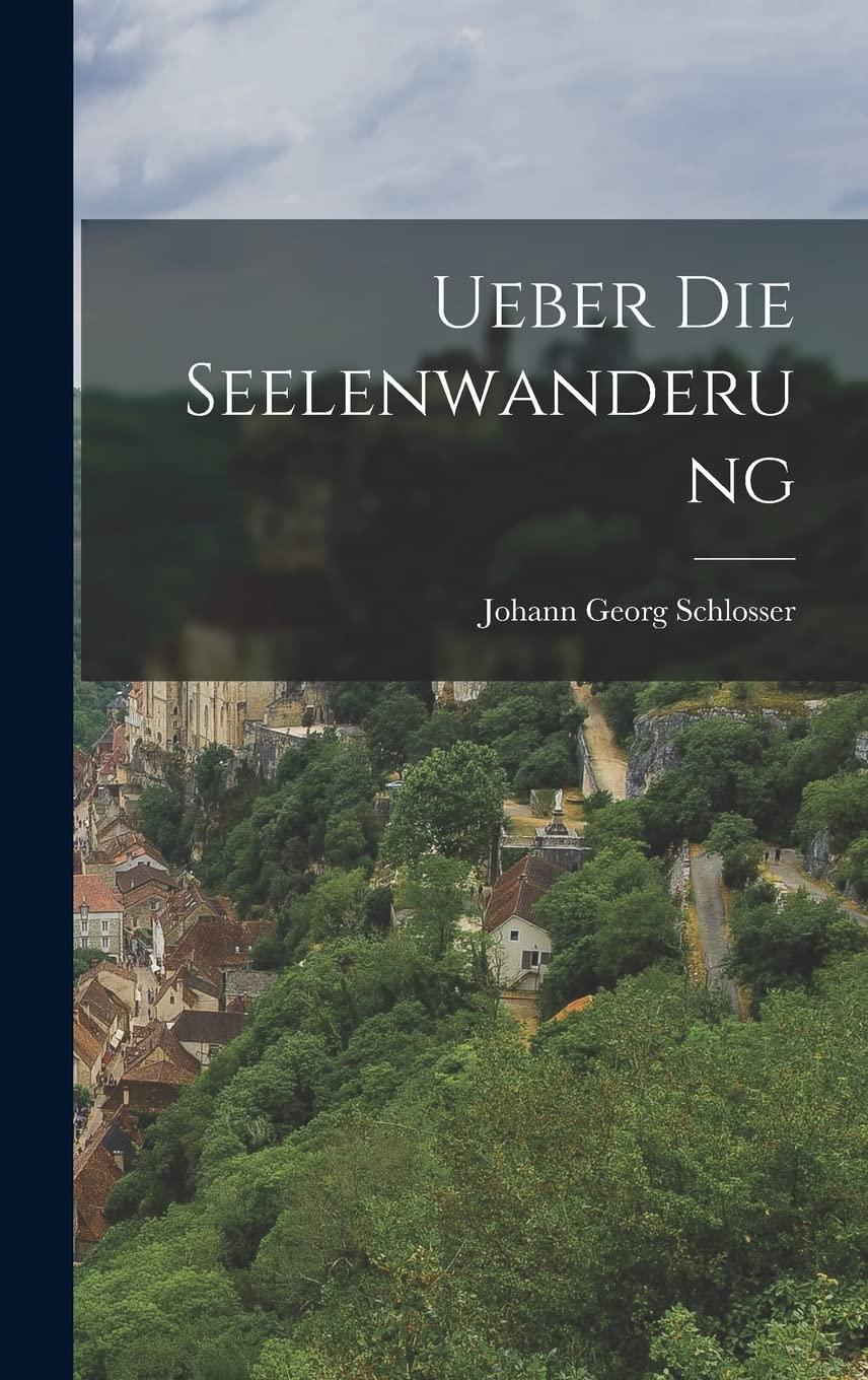 Ueber die Seelenwanderung Politics & History