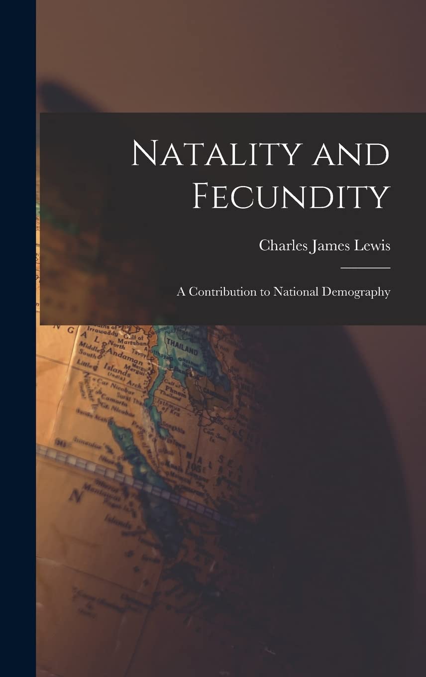 Natality and Fecundity: A Contribution to National Demography Social Sciences