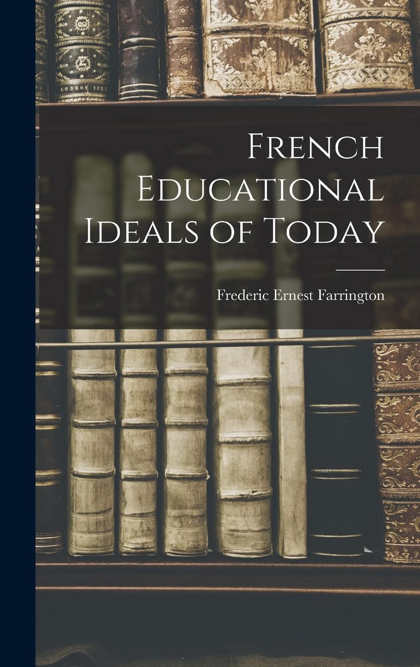 French Educational Ideals of Today Education & Training