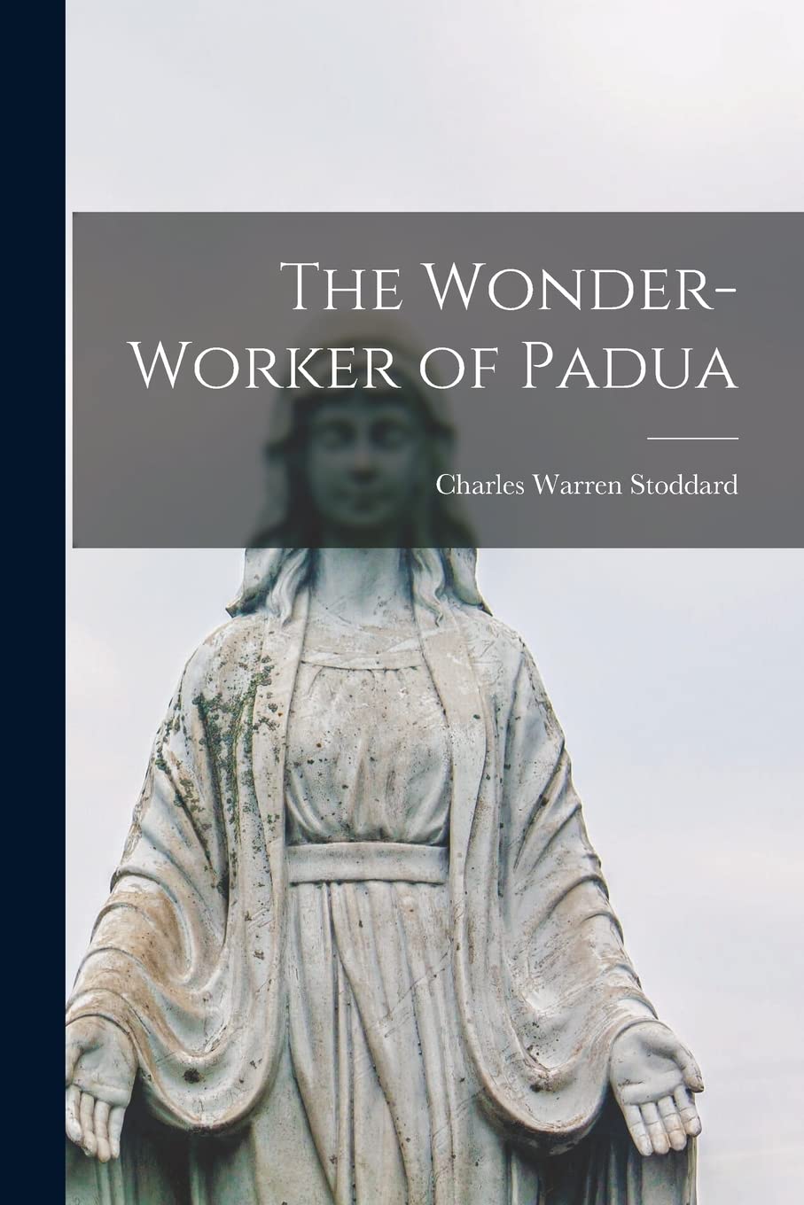 The Wonder-worker of Padua Contemporary literature