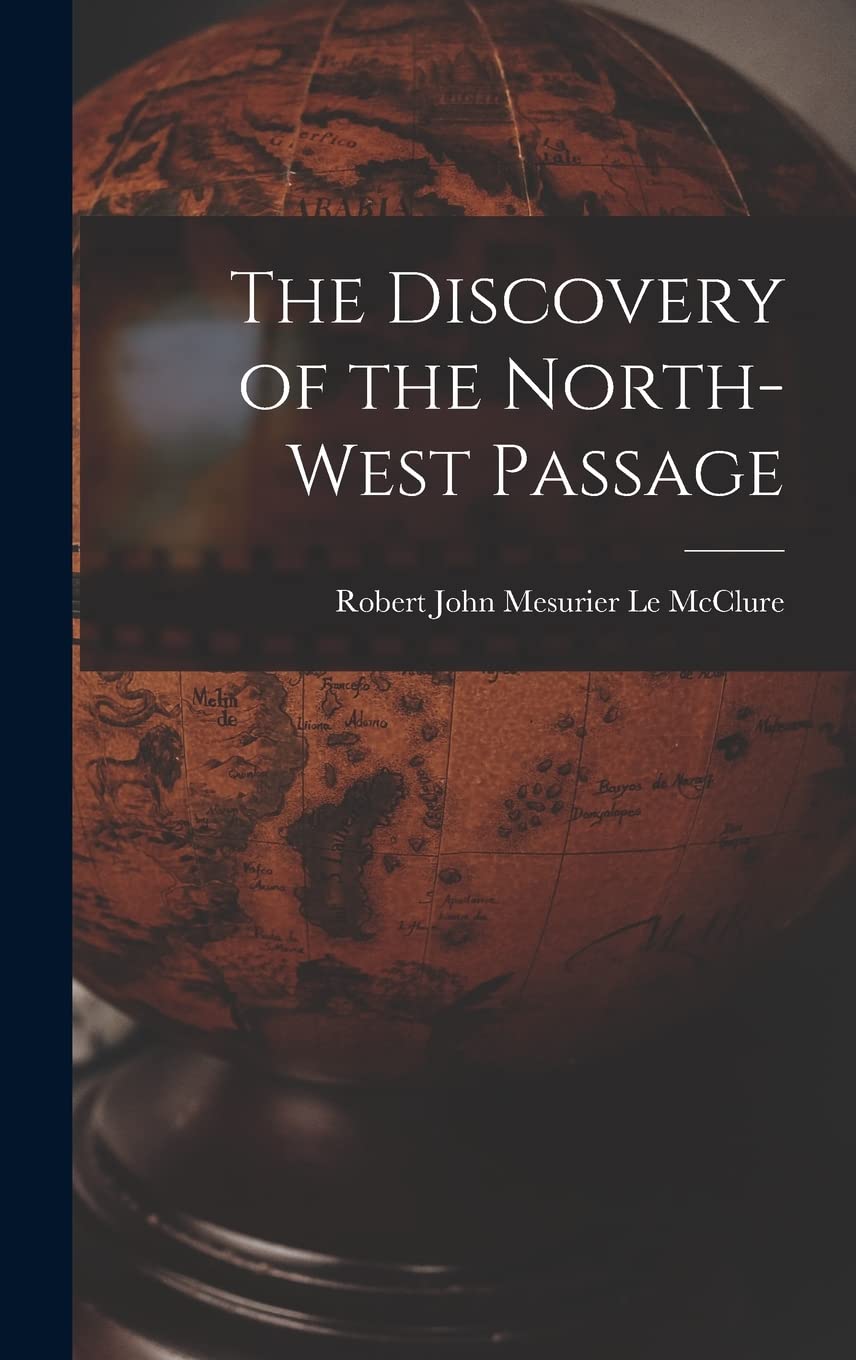 The Discovery of the North-West Passage book