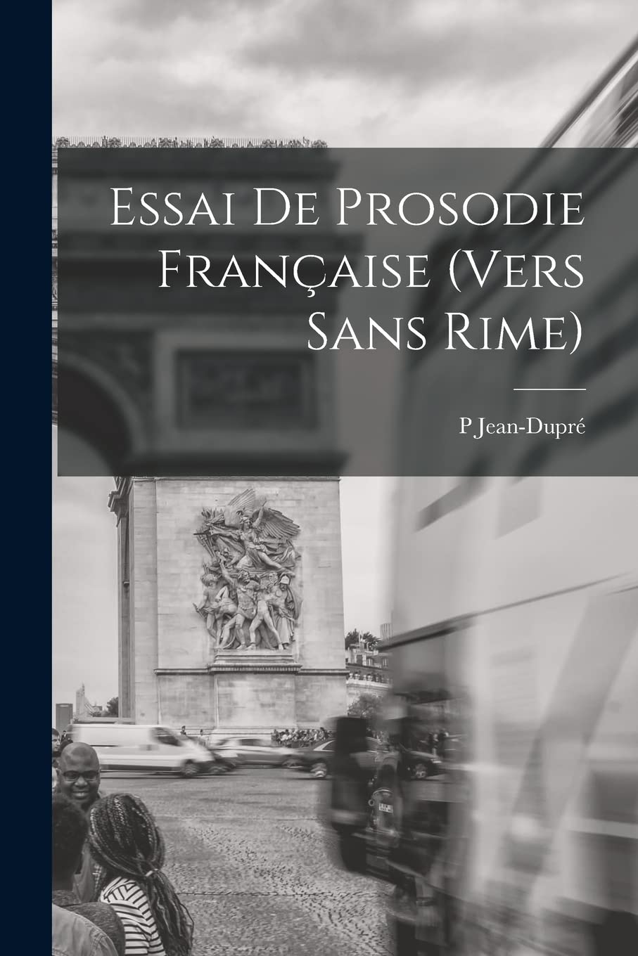 Essai De Prosodie Française (Vers Sans Rime) Contemporary literature