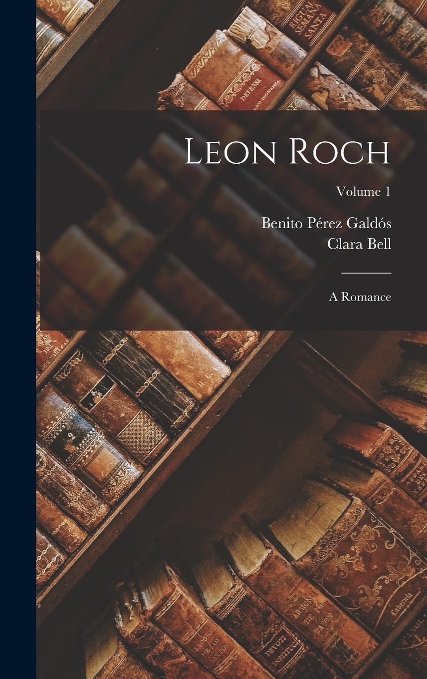 Product Image: Leon Roch: A Romance; Volume 1