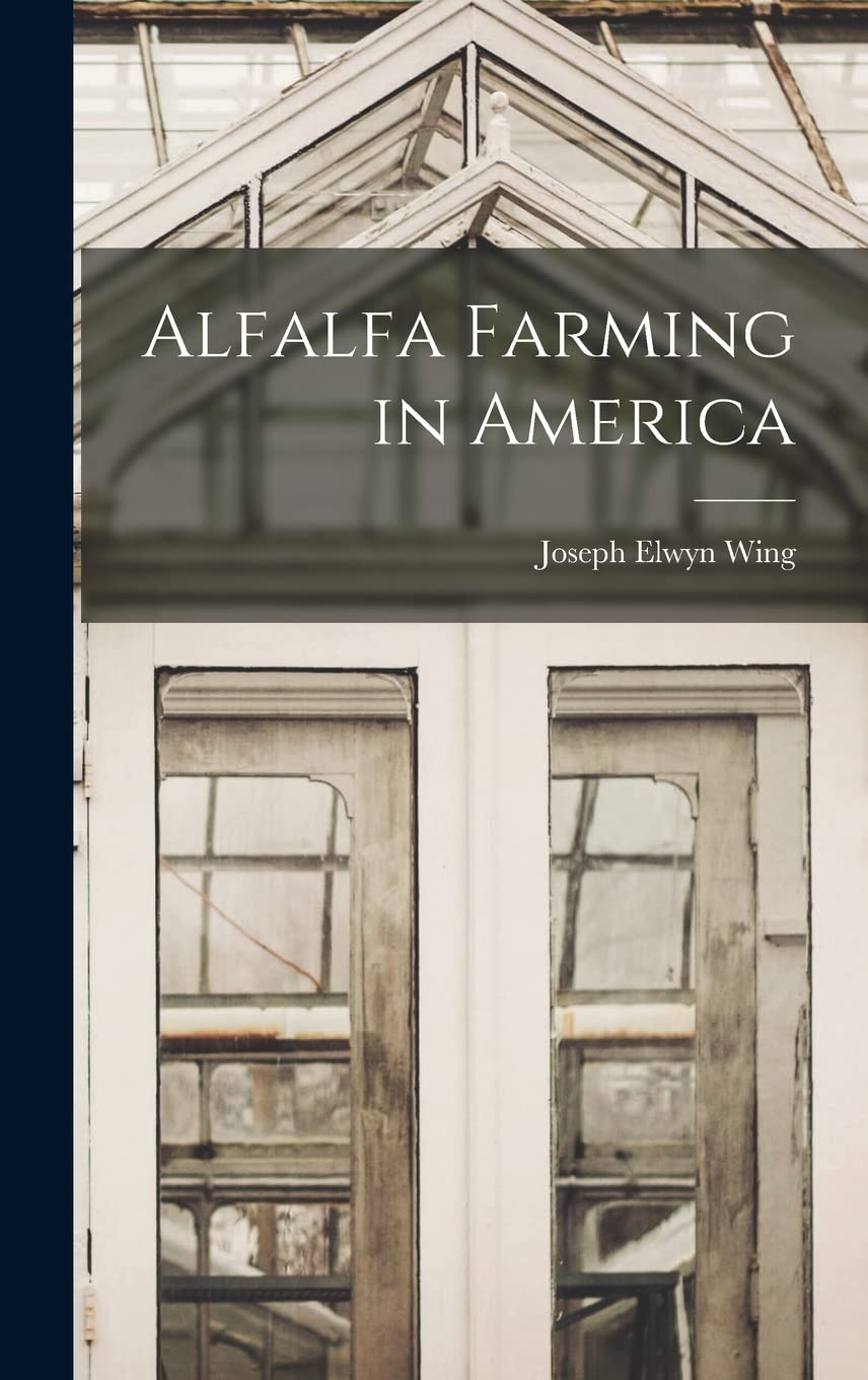 Alfalfa Farming in America Books