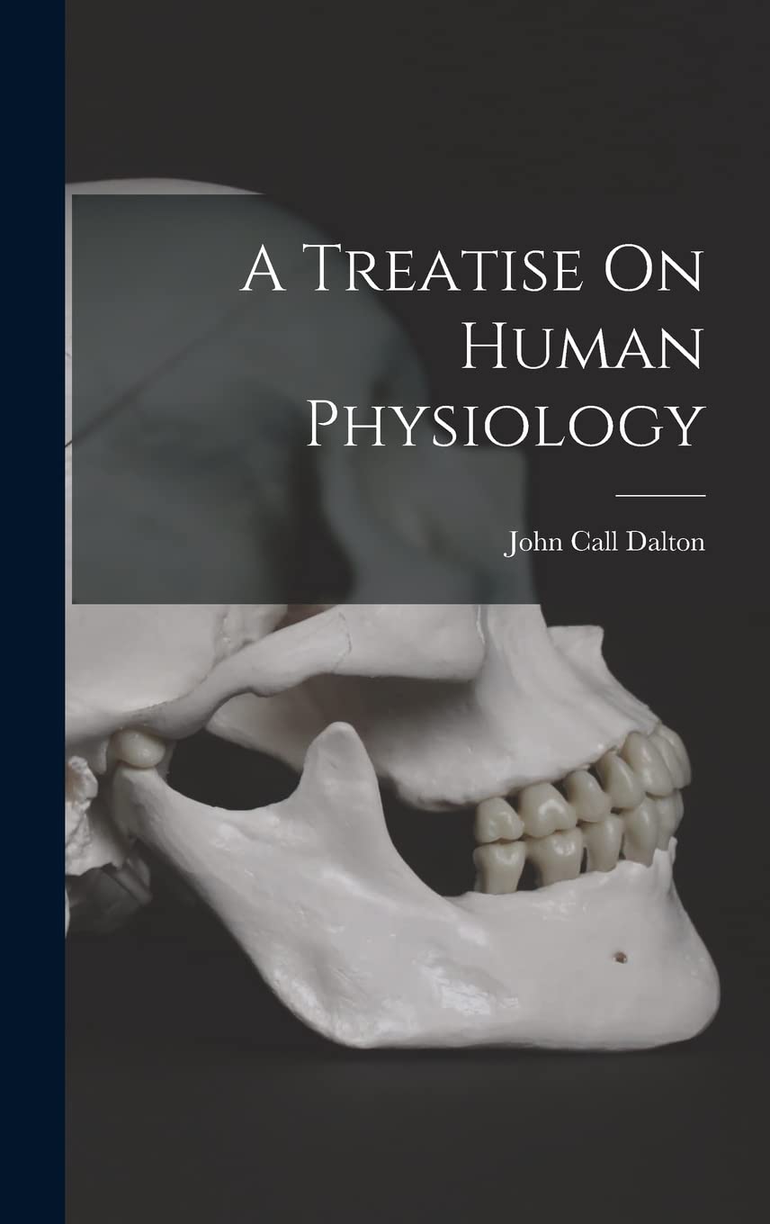 A Treatise On Human Physiology Medicine