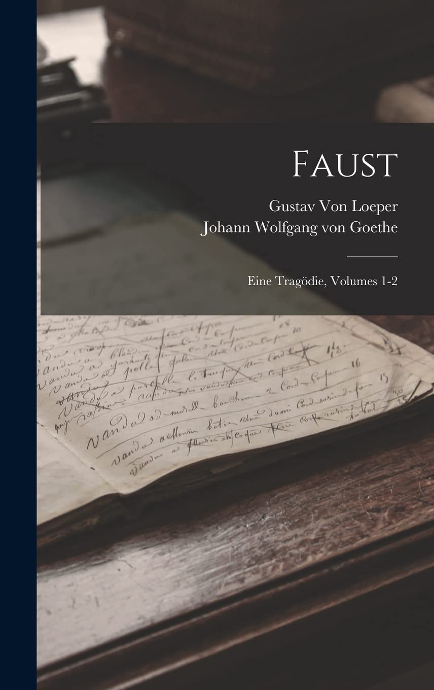 Faust: Eine Tragödie, Volumes 1-2 Contemporary literature