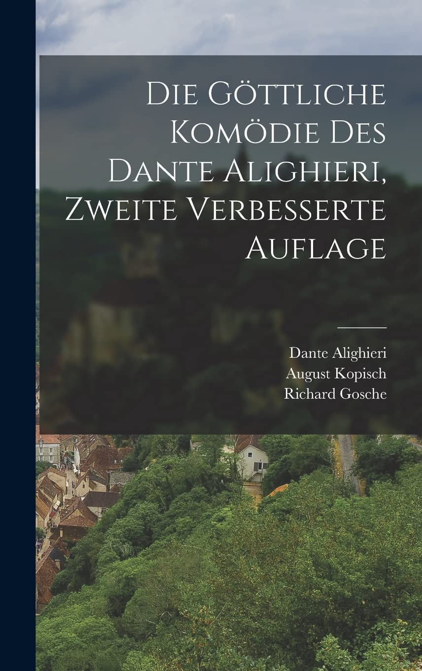 Die göttliche Komödie des Dante Alighieri, Zweite verbesserte Auflage Contemporary literature