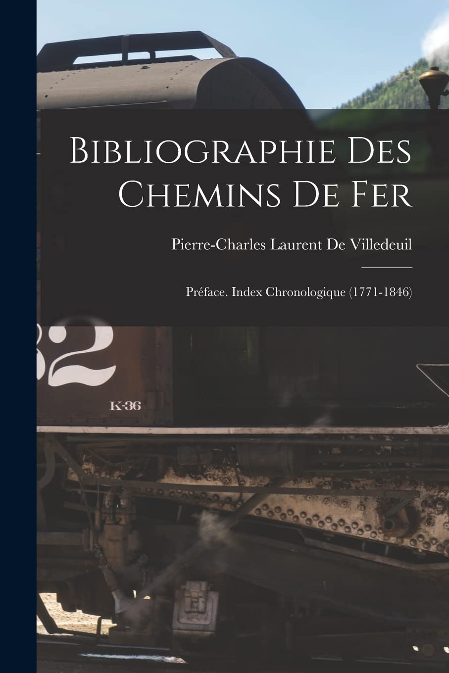 Bibliographie Des Chemins De Fer: Préface. Index Chronologique (1771-1846) Hobbies & Crafts
