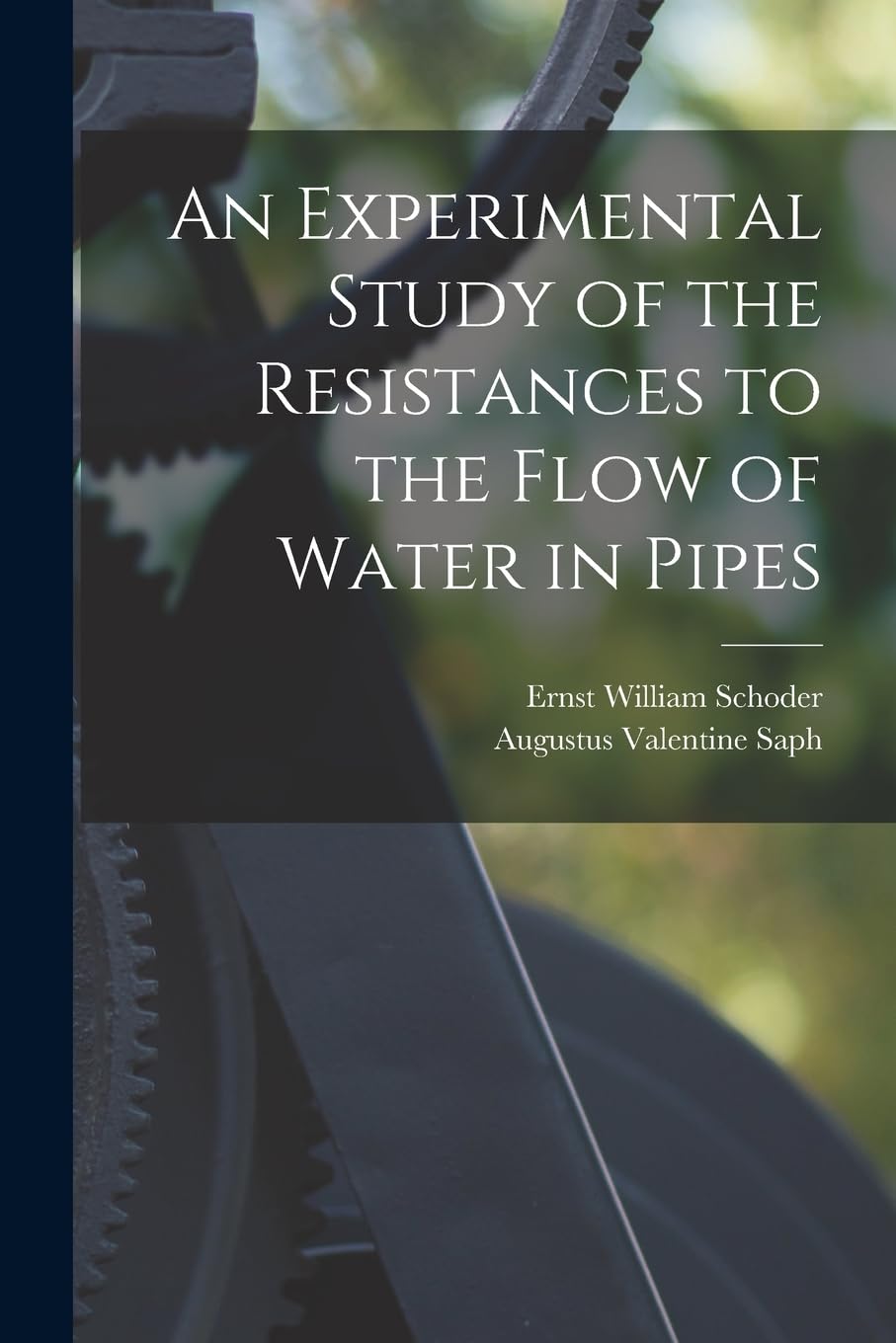 An Experimental Study of the Resistances to the Flow of Water in Pipes Business & Technology