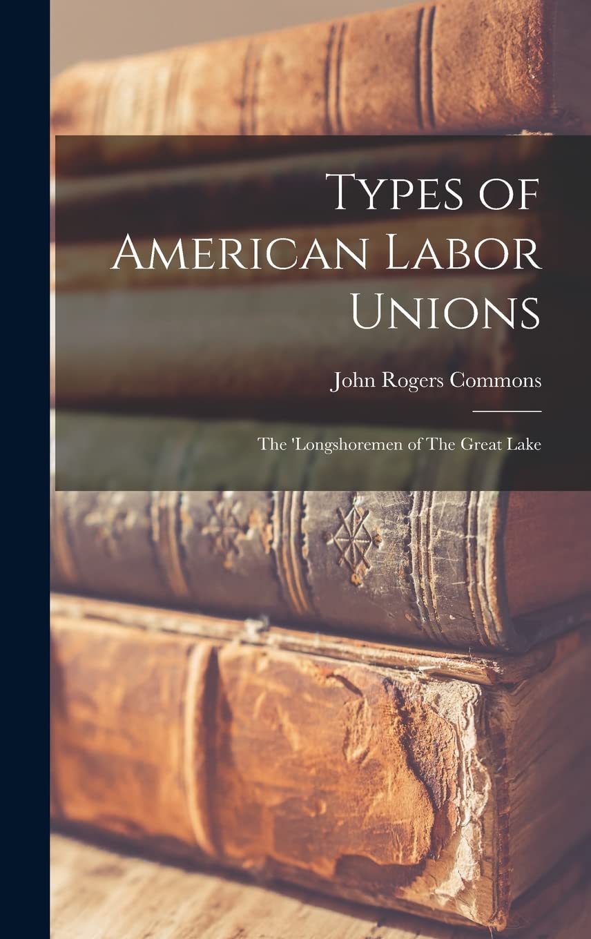Types of American Labor Unions: The 'Longshoremen of The Great Lake Law