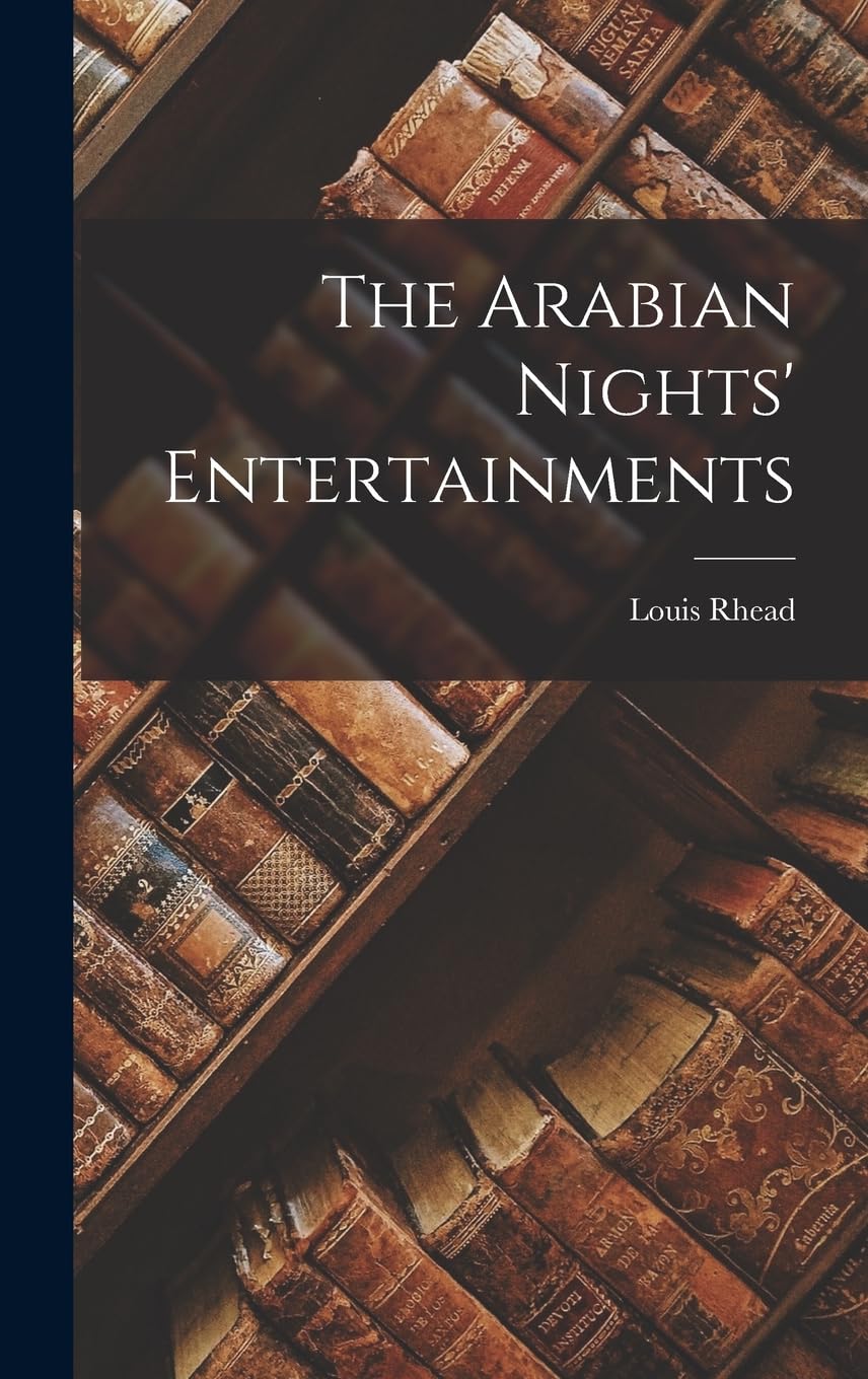 The Arabian Nights' Entertainments Classics