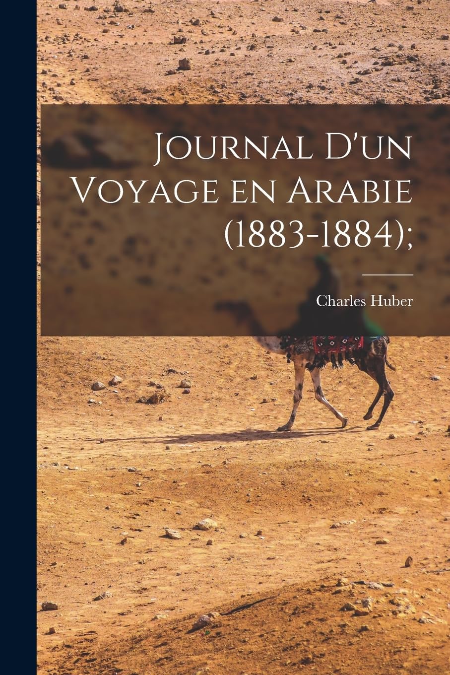 Journal d'un Voyage en Arabie (1883-1884); Social Sciences