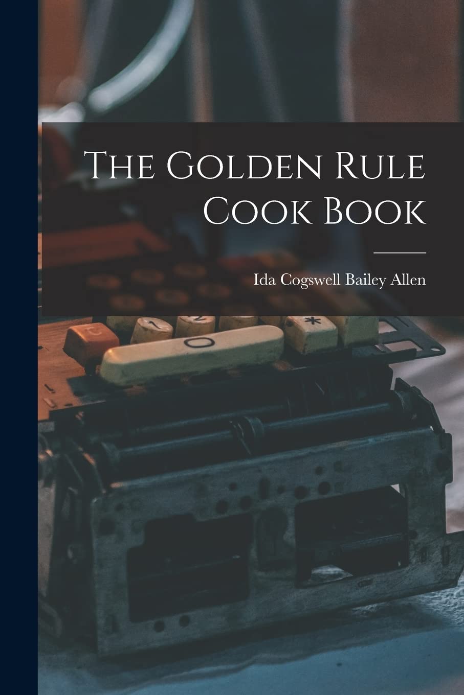 The Golden Rule Cook Book Business, Finance & Career