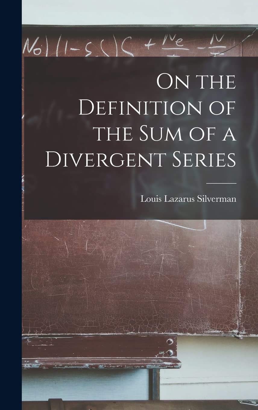 On the Definition of the sum of a Divergent Series Mathematics