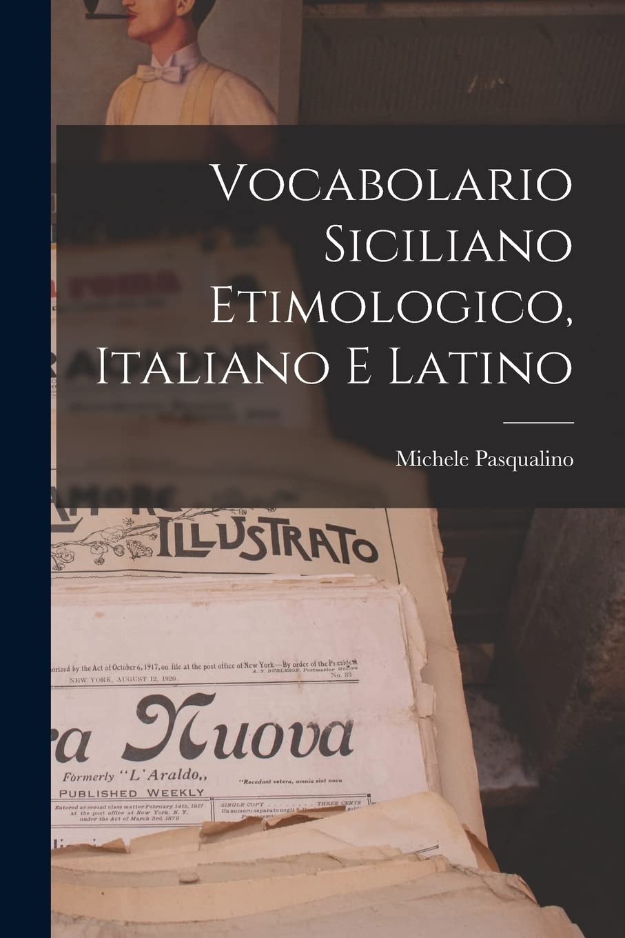 Vocabolario Siciliano Etimologico, Italiano E Latino Foreign Languages ​​& Dictionaries