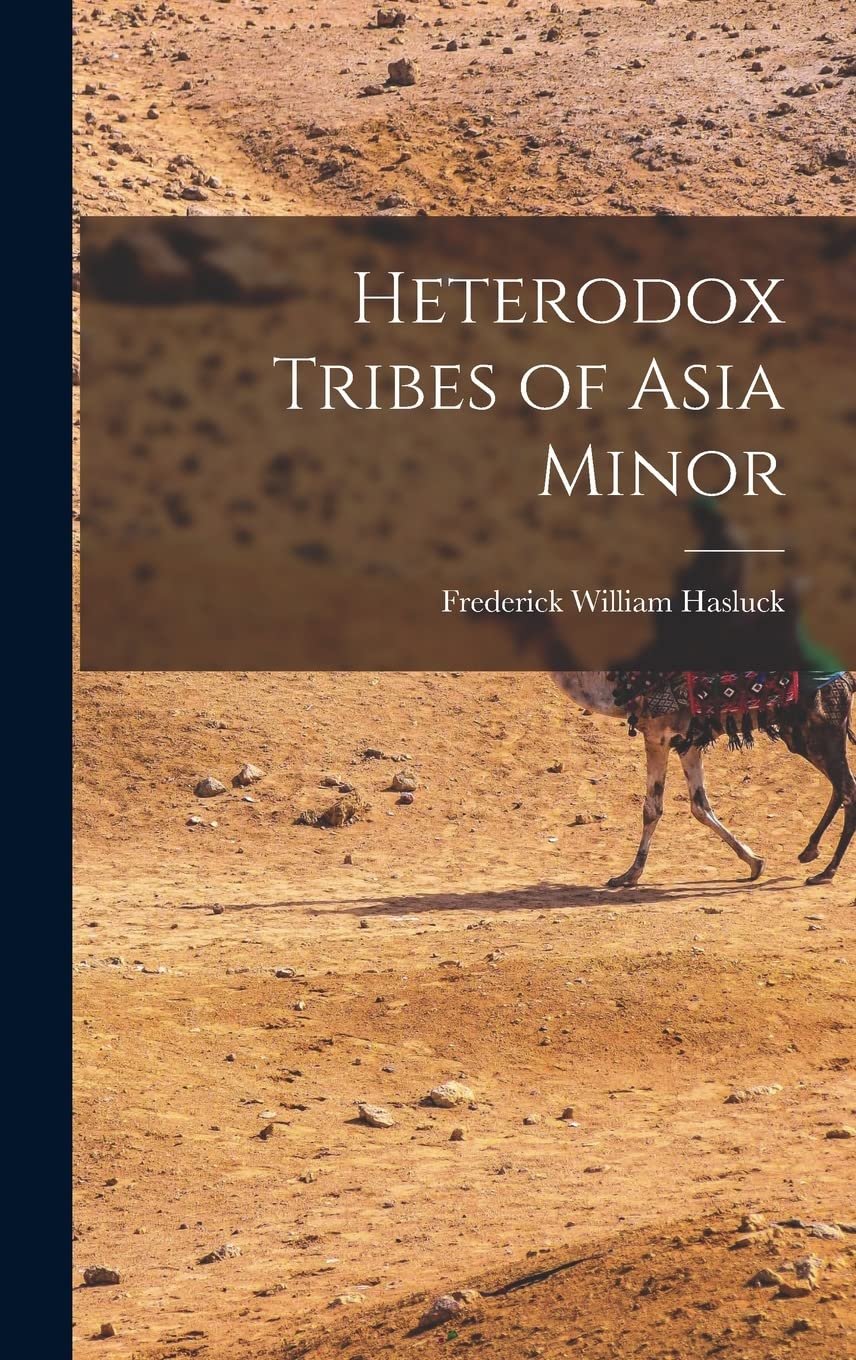 Heterodox Tribes of Asia Minor Social Sciences