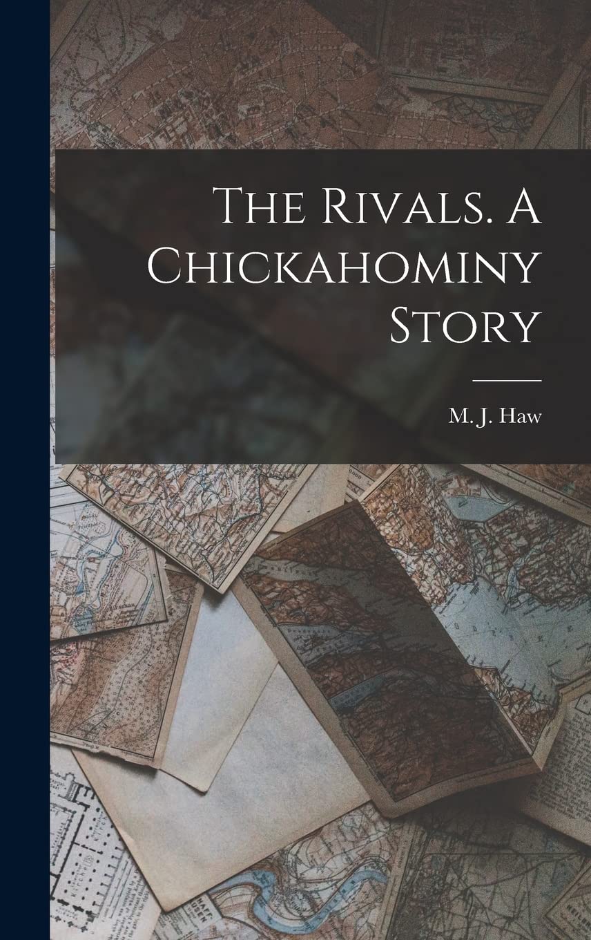 The Rivals. A Chickahominy Story Books