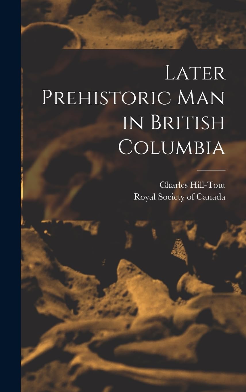 Later Prehistoric man in British Columbia Social Sciences