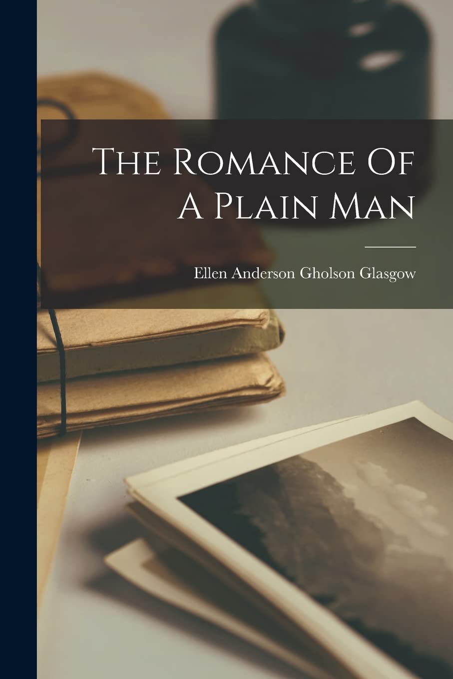 The Romance Of A Plain Man Contemporary literature