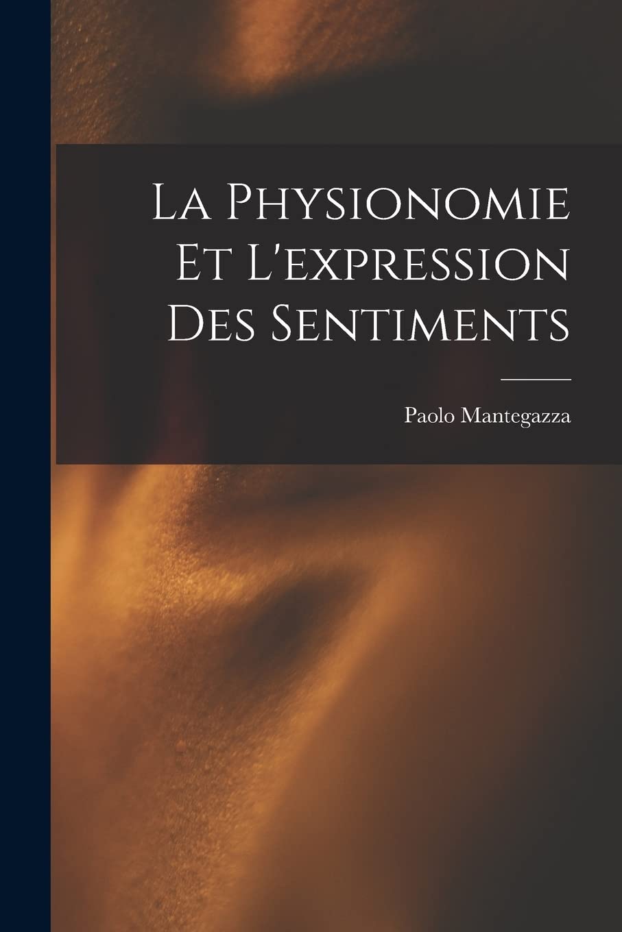 La Physionomie Et L'expression Des Sentiments Contemporary literature