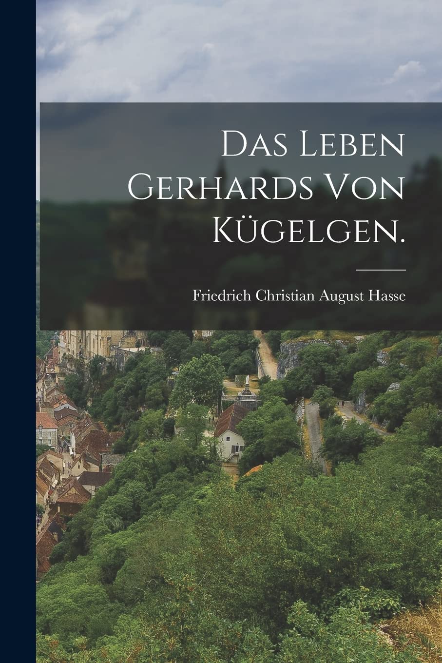 Das Leben Gerhards von Kügelgen. book