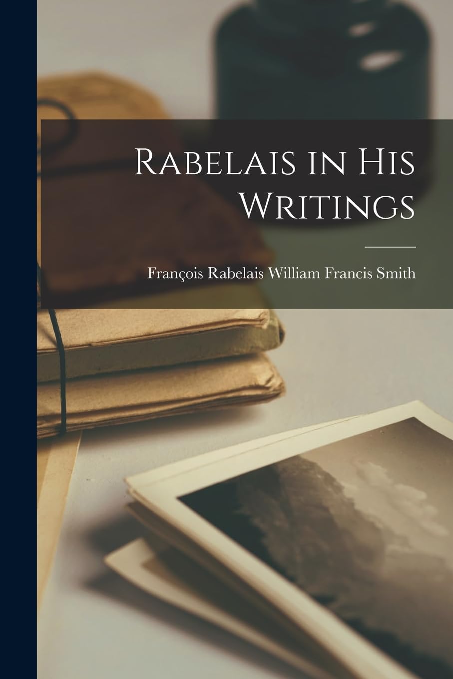Rabelais in His Writings Contemporary literature