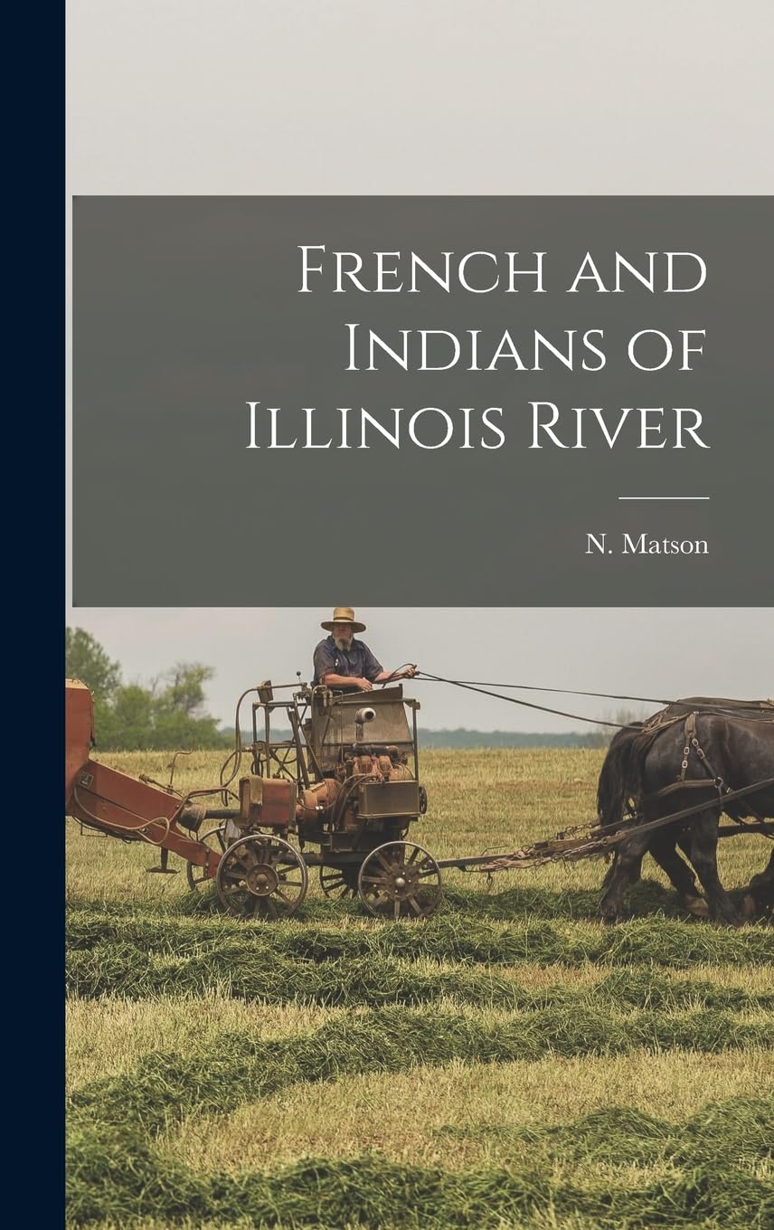 French and Indians of Illinois River Contemporary literature