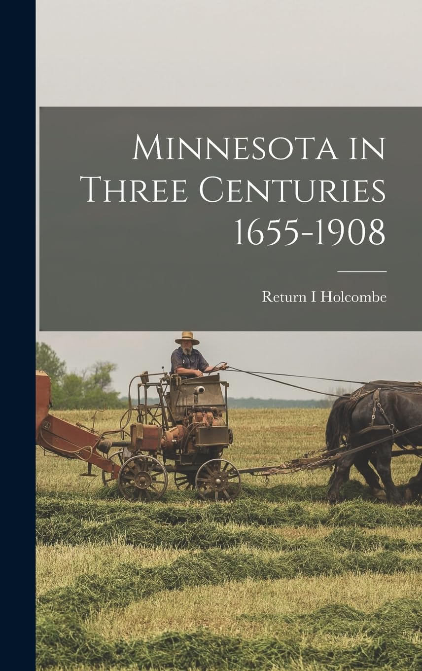 Product Image: Minnesota in Three Centuries 1655-1908