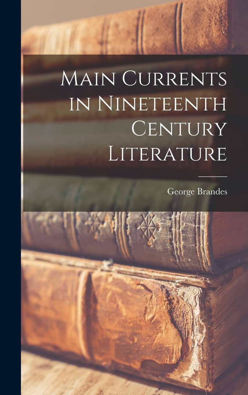 Main Currents in Nineteenth Century Literature Contemporary literature