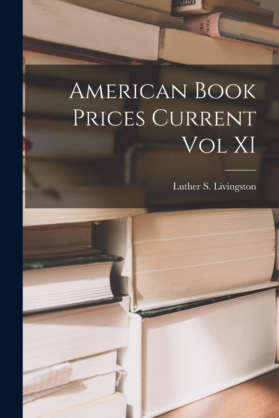 American Book Prices Current vol XI Memories