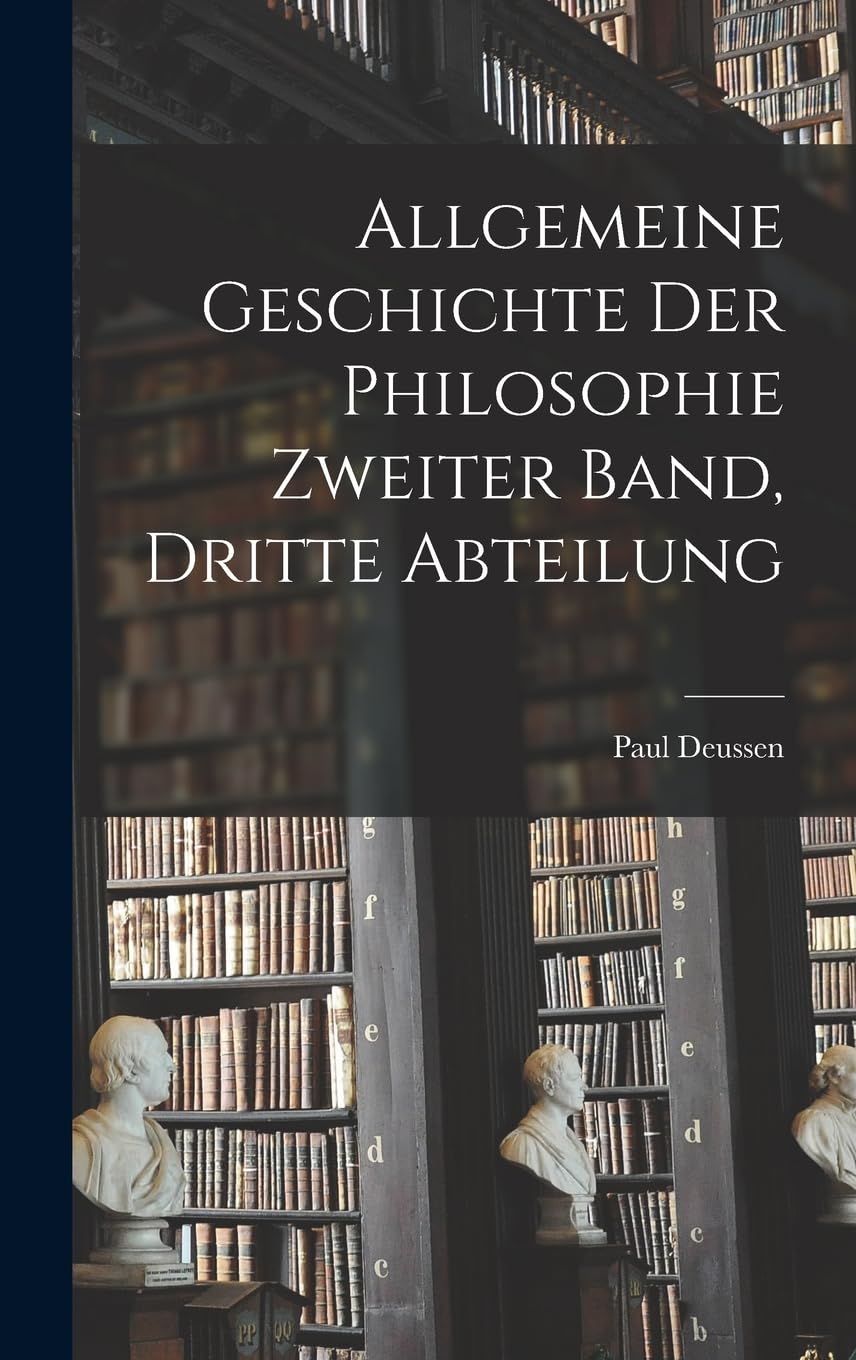 Allgemeine Geschichte der Philosophie Zweiter Band, Dritte Abteilung Philosophy