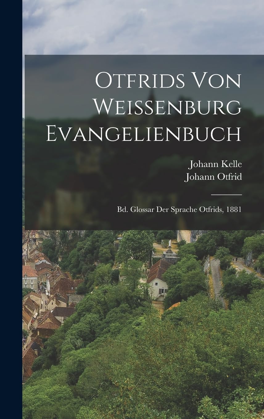 Otfrids Von Weissenburg Evangelienbuch Foreign Languages ​​& Dictionaries
