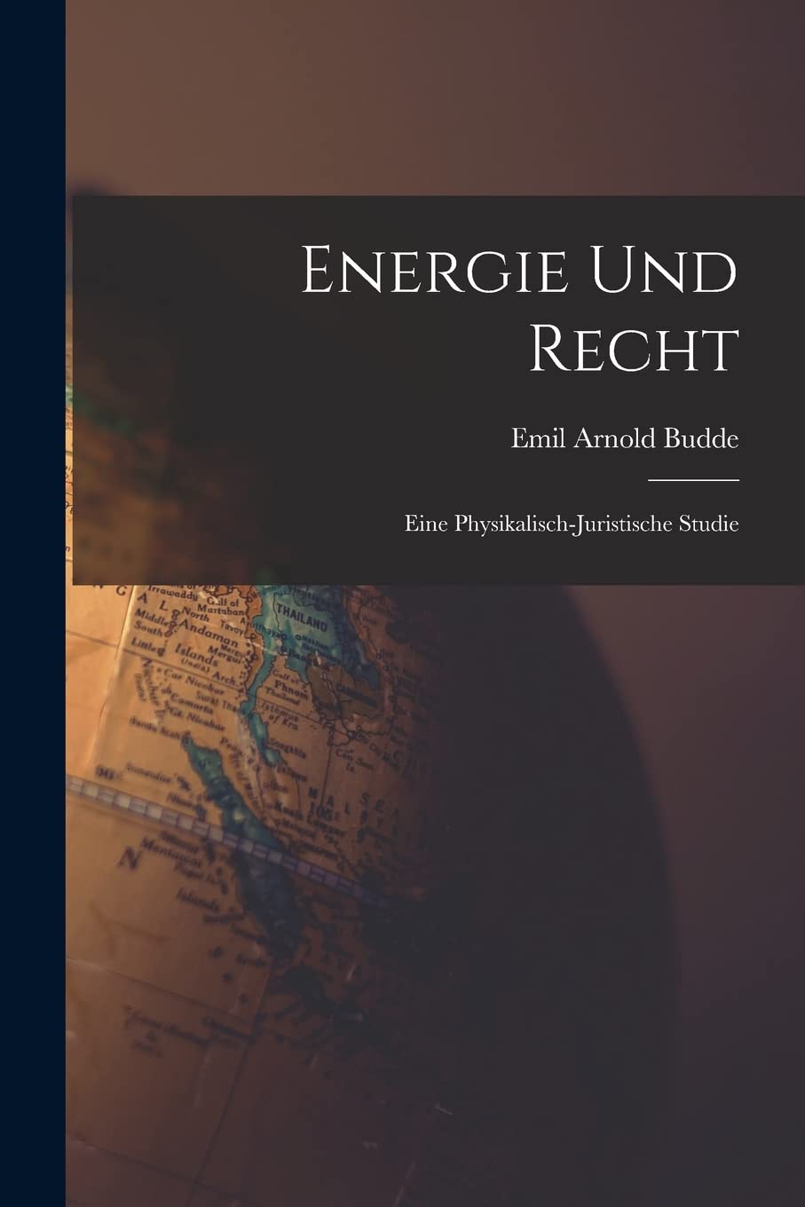 Energie Und Recht: Eine Physikalisch-Juristische Studie Business, Finance & Career