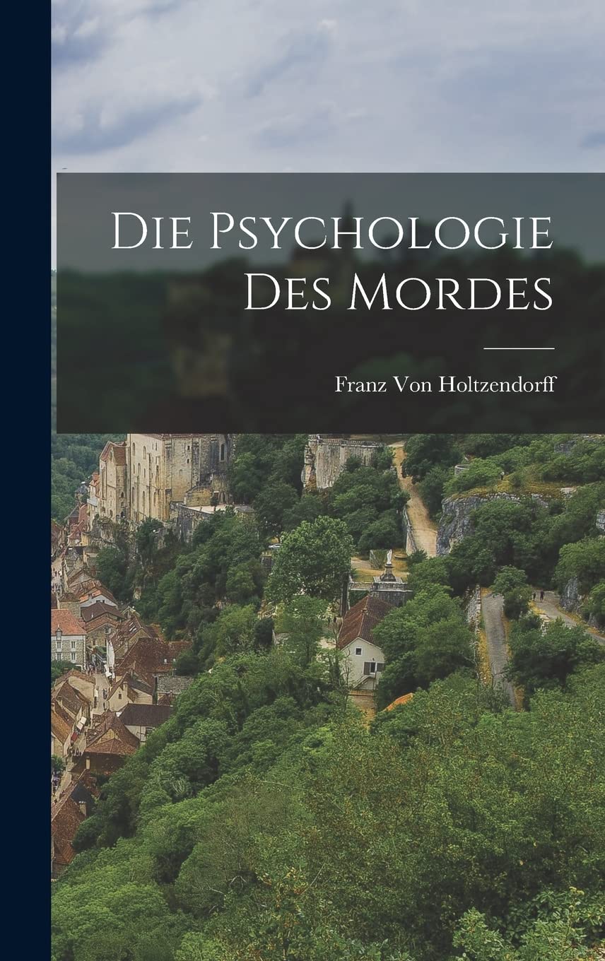 Die Psychologie des Mordes Politics & History