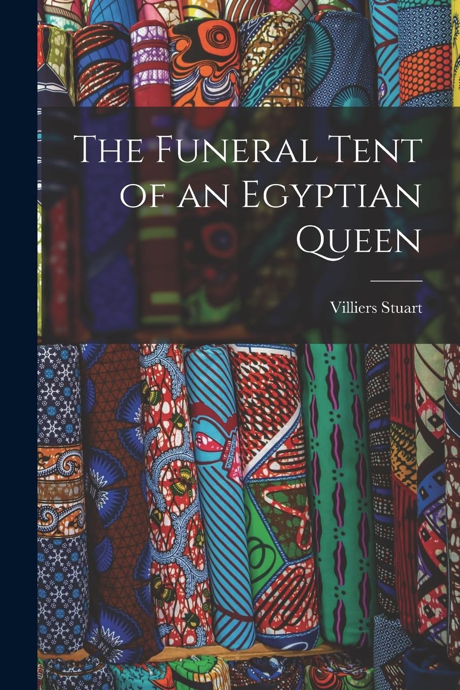 The Funeral Tent of an Egyptian Queen Social Sciences