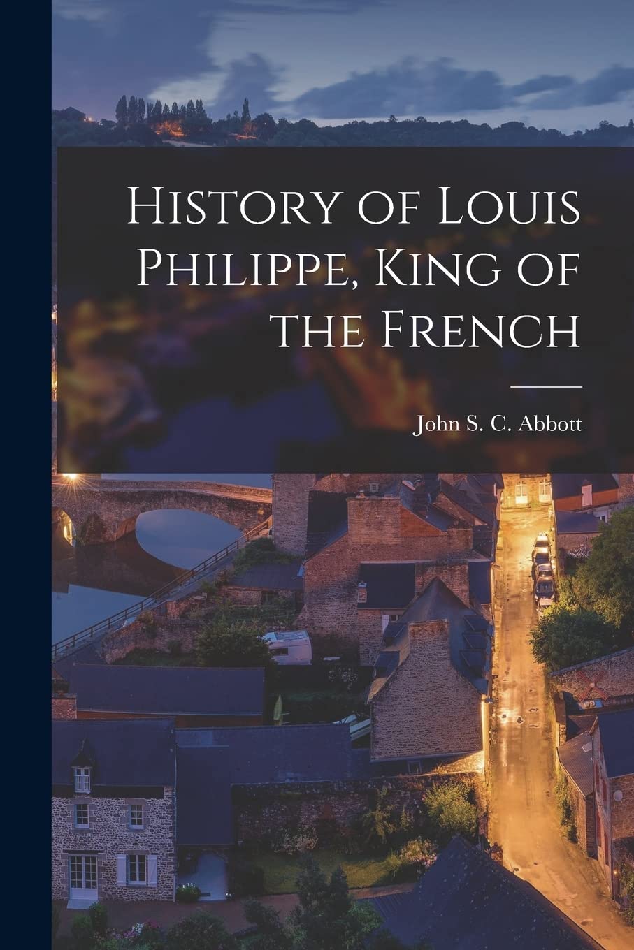 History of Louis Philippe, King of the French book
