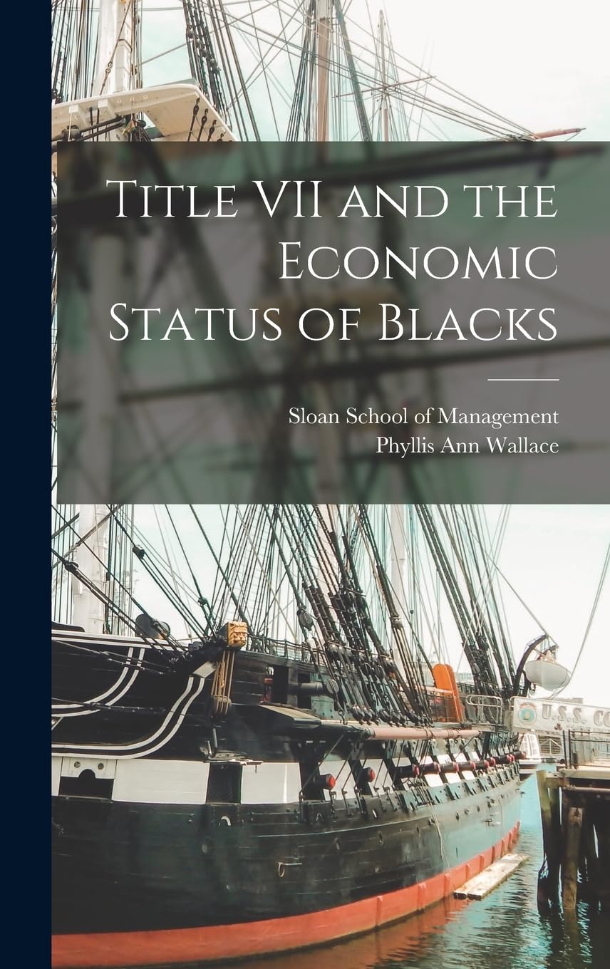 Title VII and the Economic Status of Blacks Business, Finance & Career