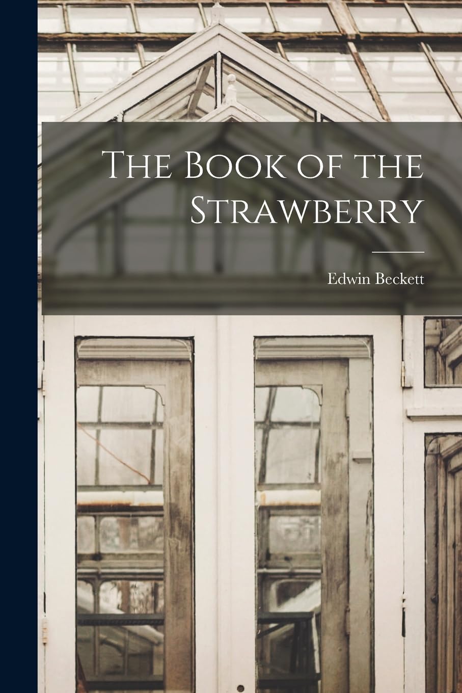 The Book of the Strawberry Garden & Plants