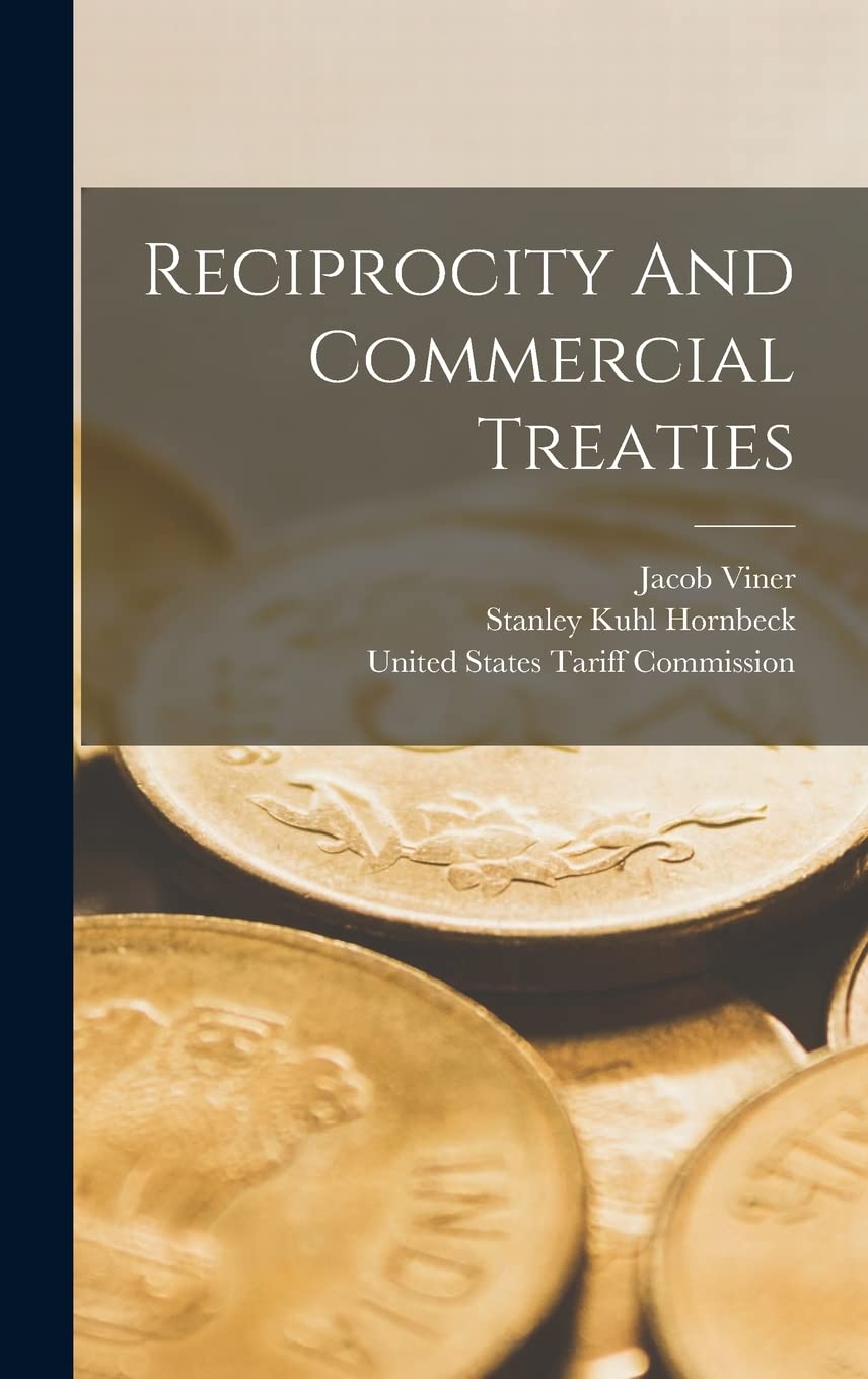 Reciprocity And Commercial Treaties Business, Finance & Career