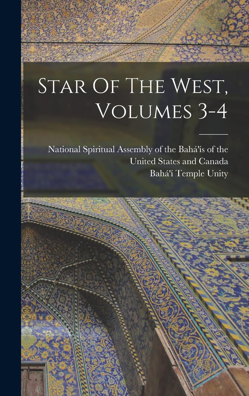Star Of The West, Volumes 3-4 Politics & History