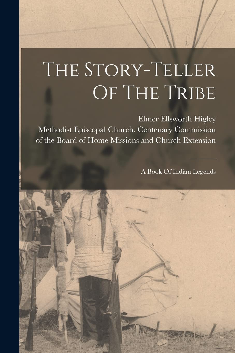 The Story-teller Of The Tribe: A Book Of Indian Legends Social Sciences