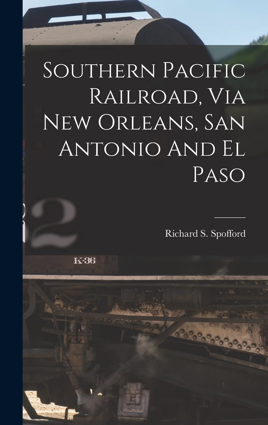 Southern Pacific Railroad, Via New Orleans, San Antonio And El Paso Leisure, Home & Garden