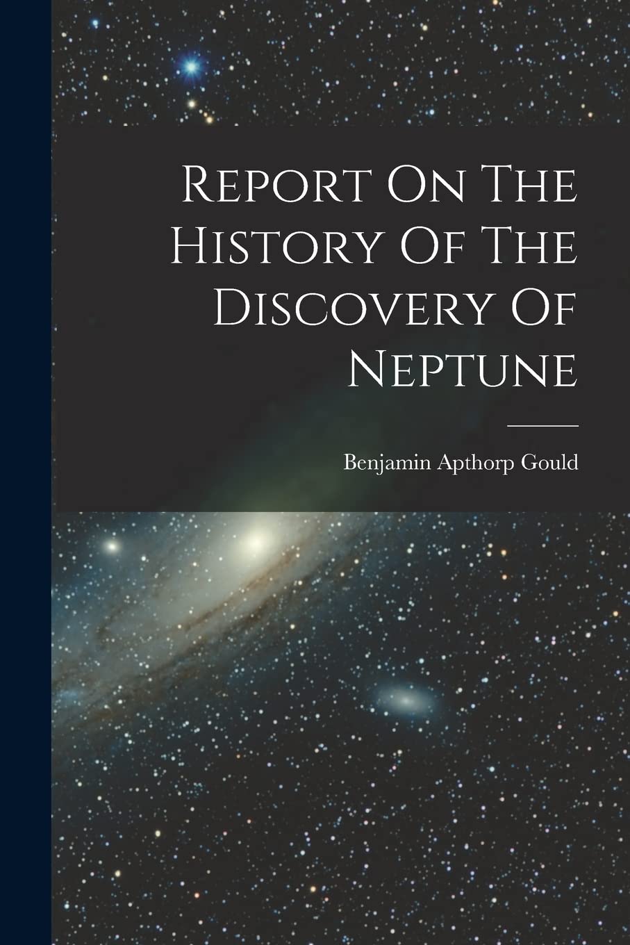 Report On The History Of The Discovery Of Neptune Contemporary literature