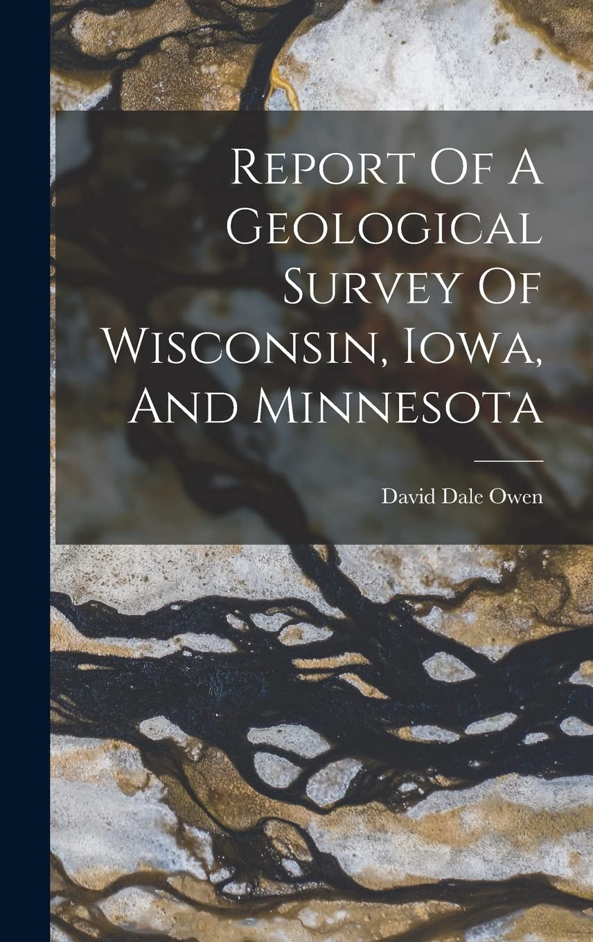 Report Of A Geological Survey Of Wisconsin, Iowa, And Minnesota Mathematics
