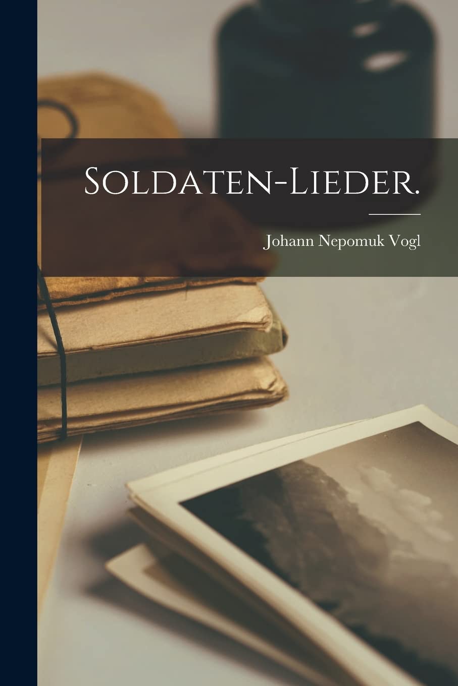 Soldaten-Lieder. Contemporary literature